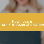 How I Learn from Professional Cleaners