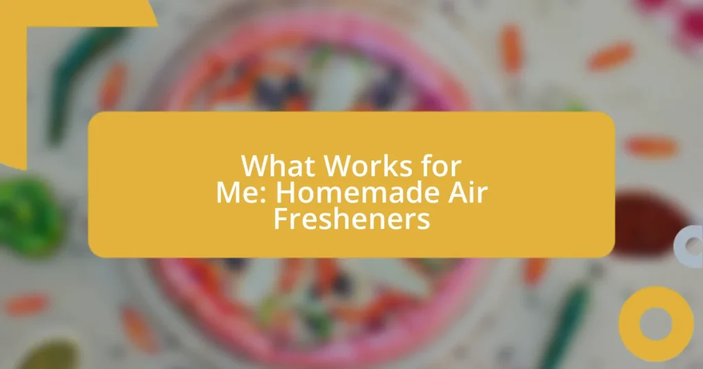 What Works for Me: Homemade Air Fresheners